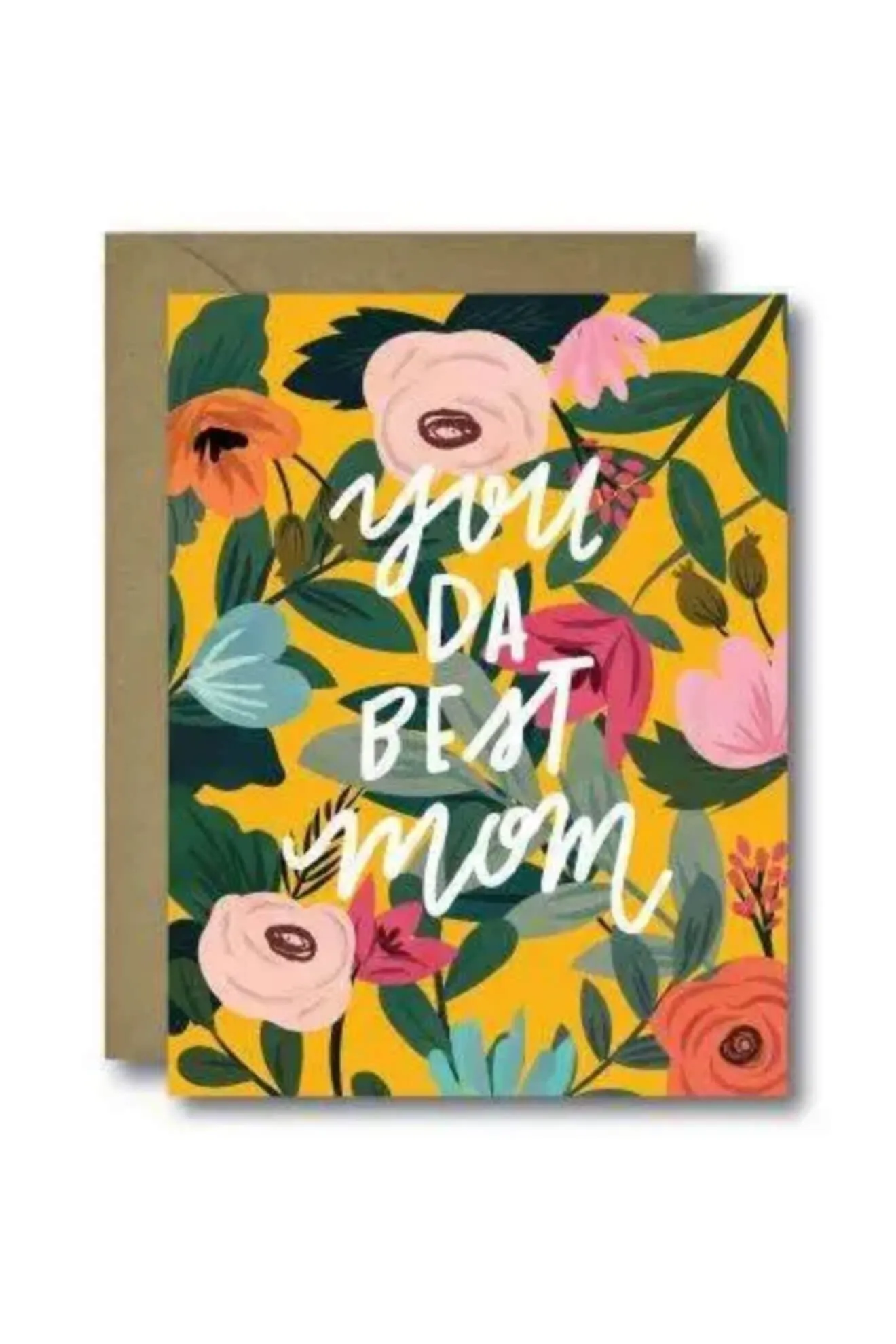 Floral You Da Best Mom Card