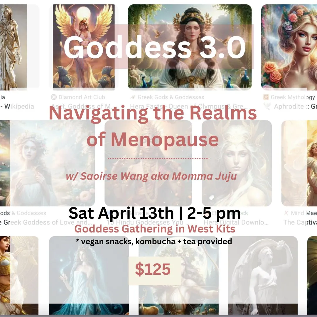 Goddess 3.0 | Navigating the Realms of Menopause