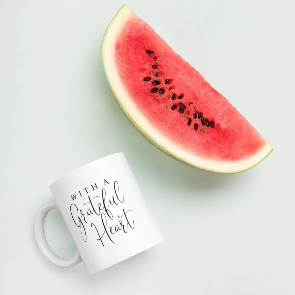 With A Grateful Heart White Mug