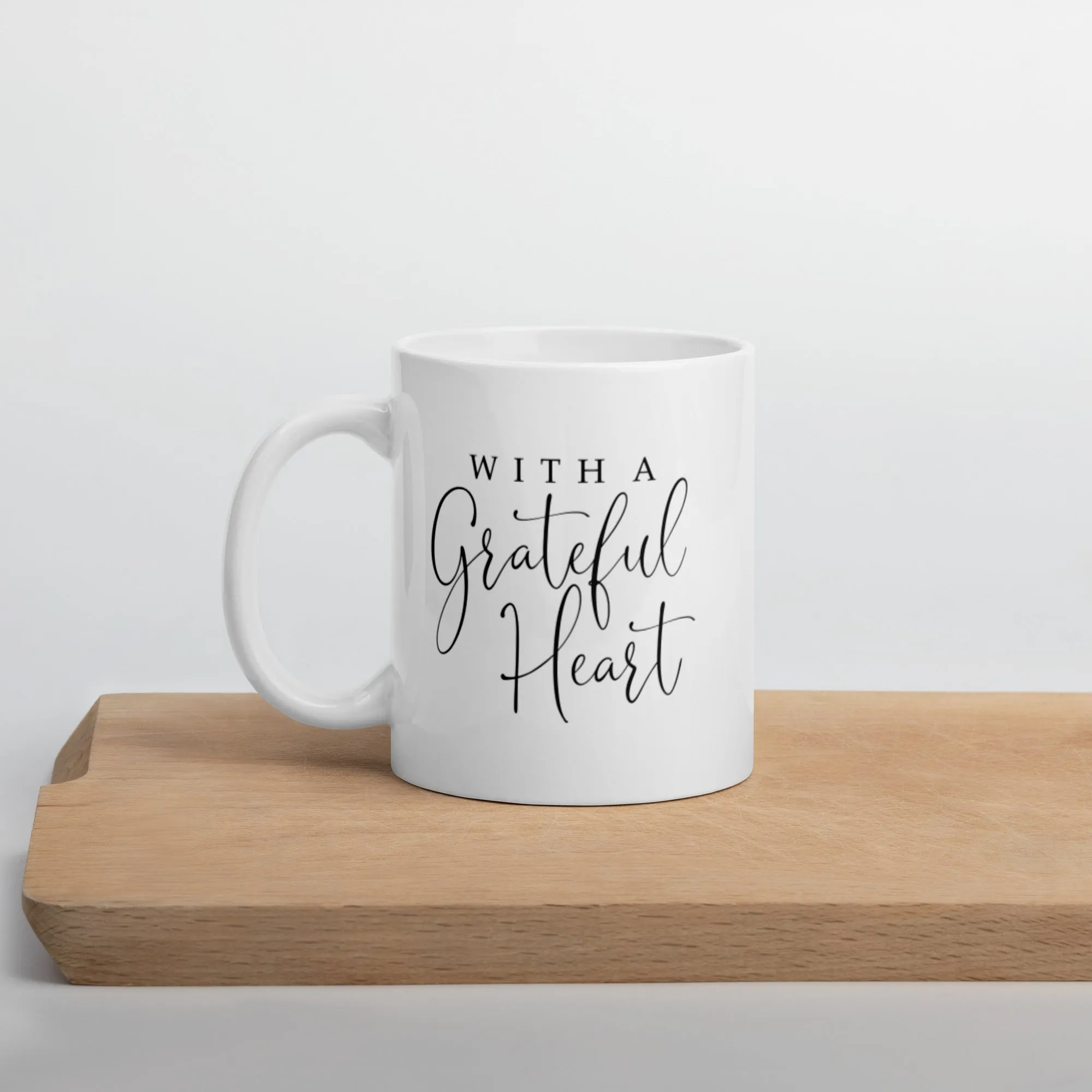 With A Grateful Heart White Mug